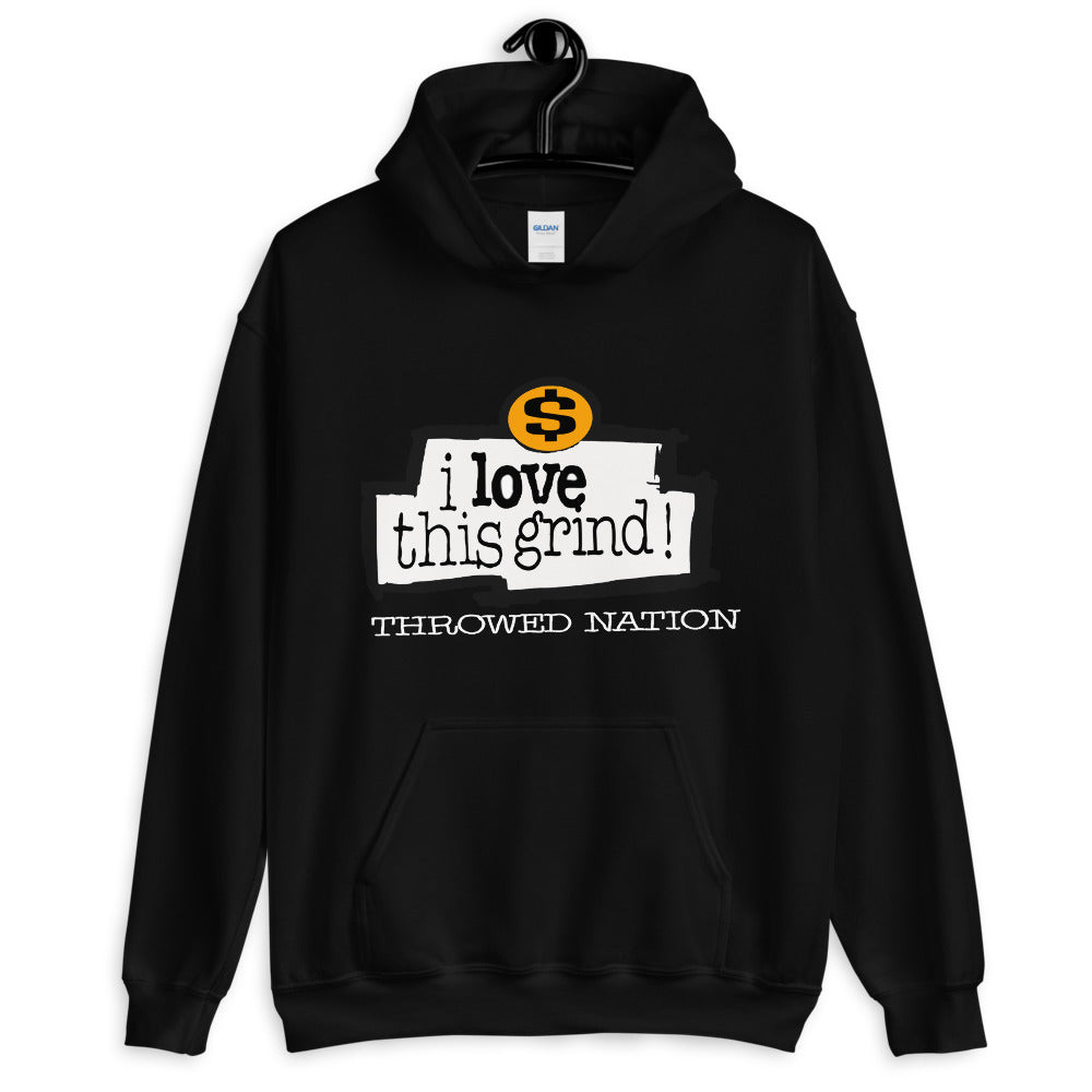 LOVE THIS GRIND HOODIE